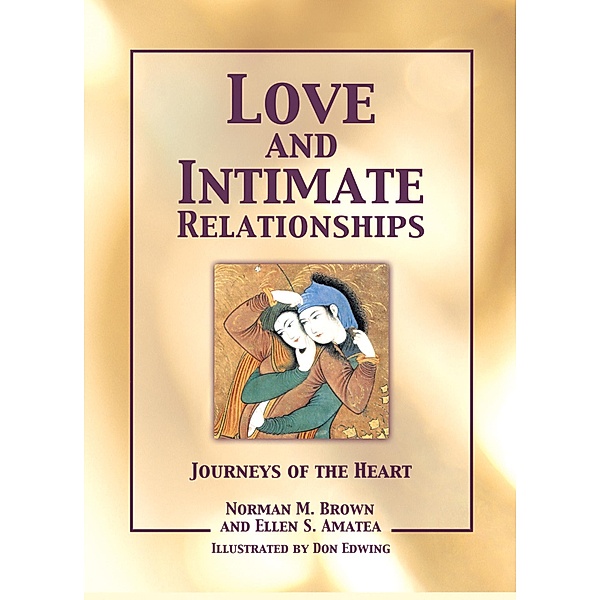 Love and Intimate Relationships, Norman M. Brown, Ellen S. Amatea