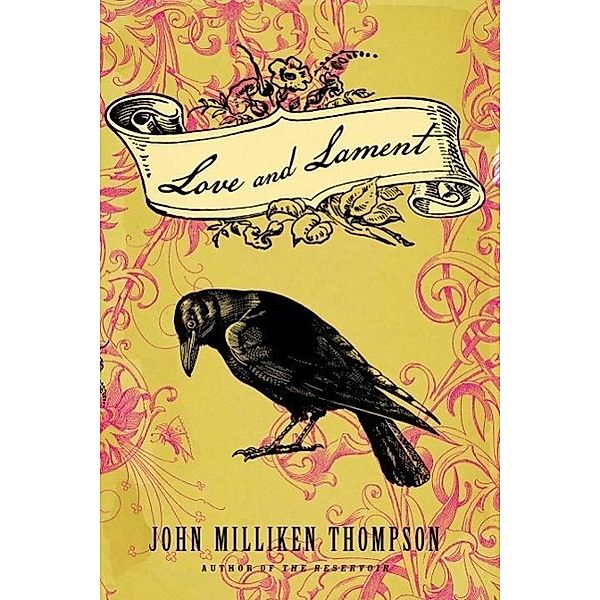 Love and Lament, John Milliken Thompson