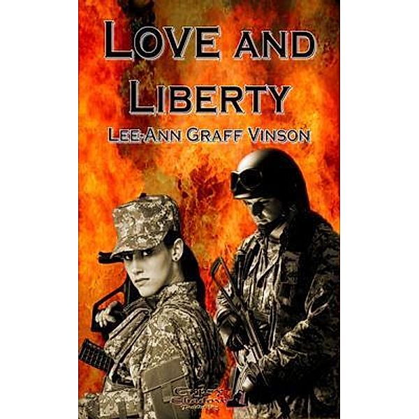 Love and Liberty / Gypsy Shadow Publishing, Lee-Ann Graff Vinson