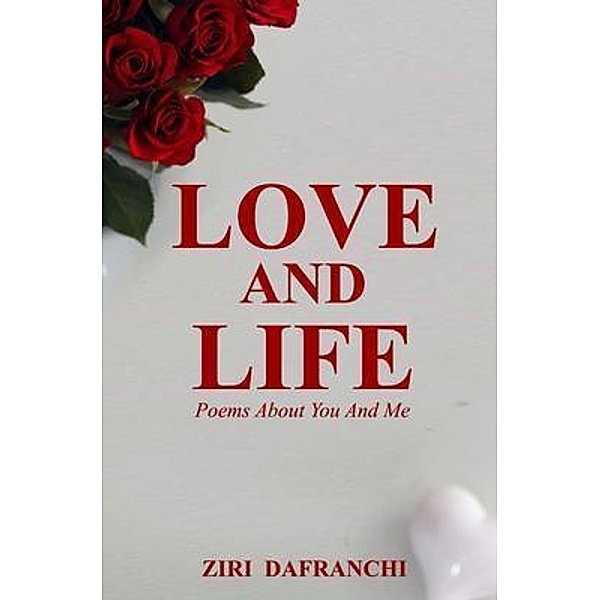 Love And Life, Ziri Dafranchi