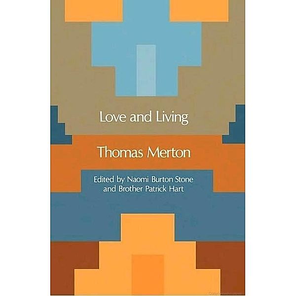 Love and Living, Thomas Merton