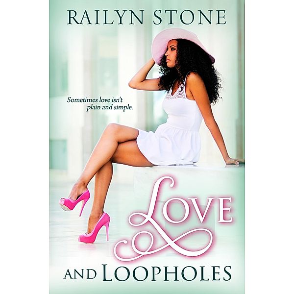 Love and Loopholes, Railyn Stone