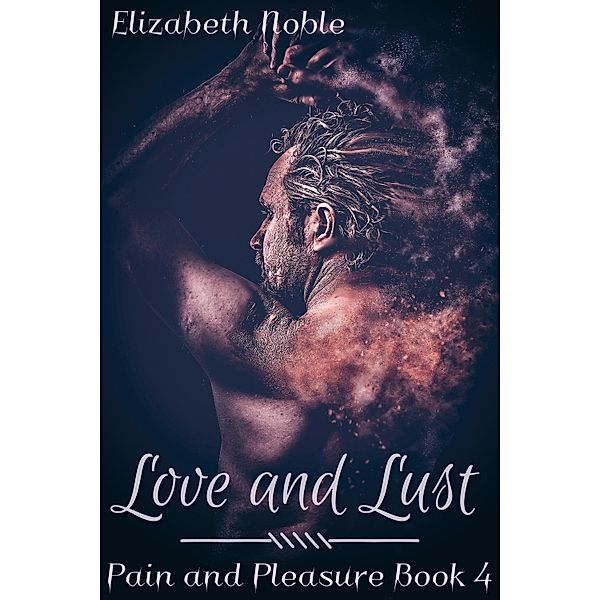 Love and Lust, Elizabeth Noble