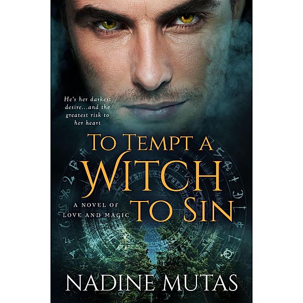 Love and Magic: To Tempt a Witch to Sin (Love and Magic, #5), Nadine Mutas
