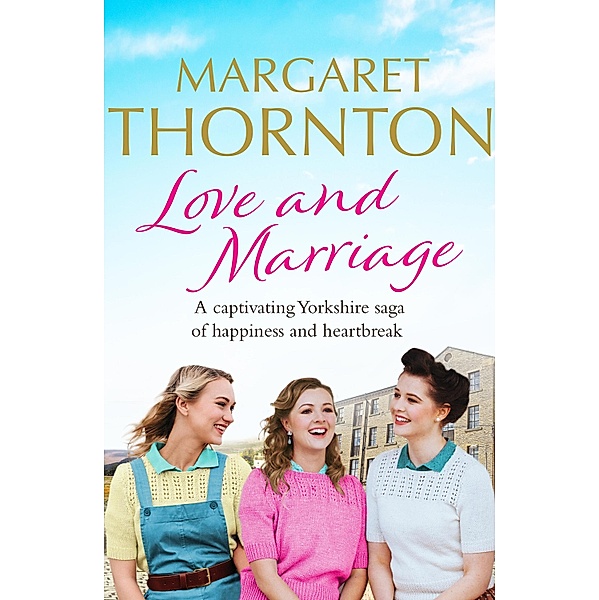 Love and Marriage / Northern Lives Bd.2, Margaret Thornton