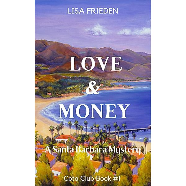Love and Money, Lisa Frieden