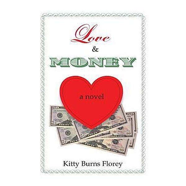 Love and Money, Kitty Burns Florey