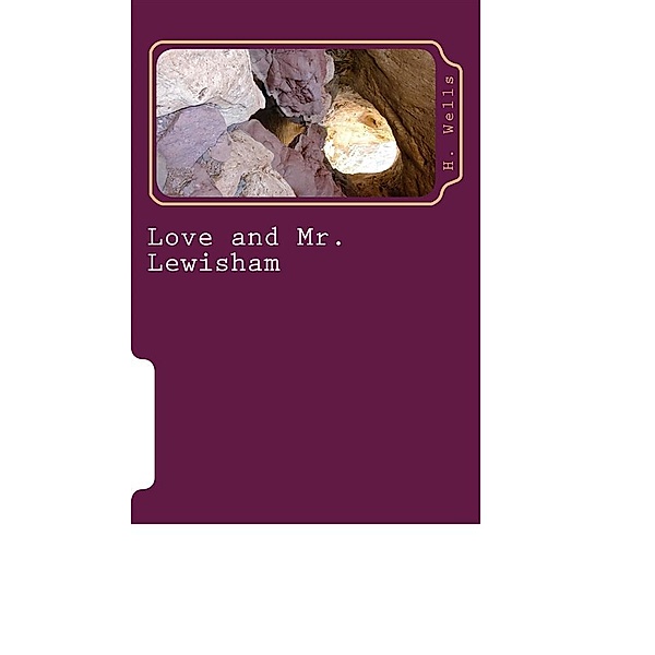 Love and Mr. Lewisham, H. G. Wells