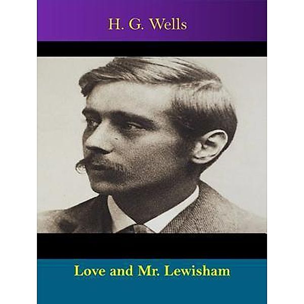 Love and Mr. Lewisham / Spotlight Books, H. G. Wells