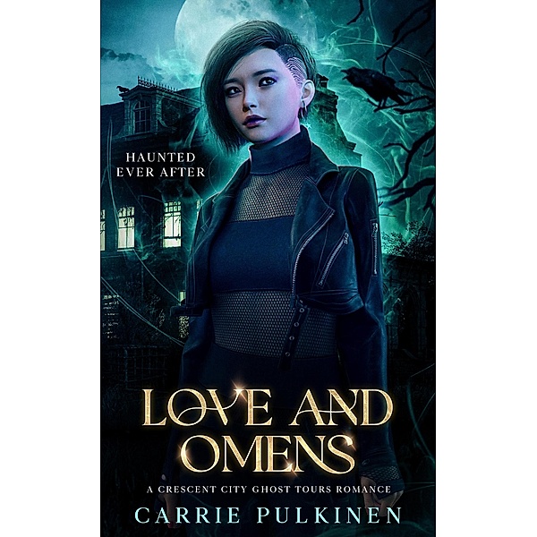 Love and Omens (Haunted Ever After, #5) / Haunted Ever After, Carrie Pulkinen