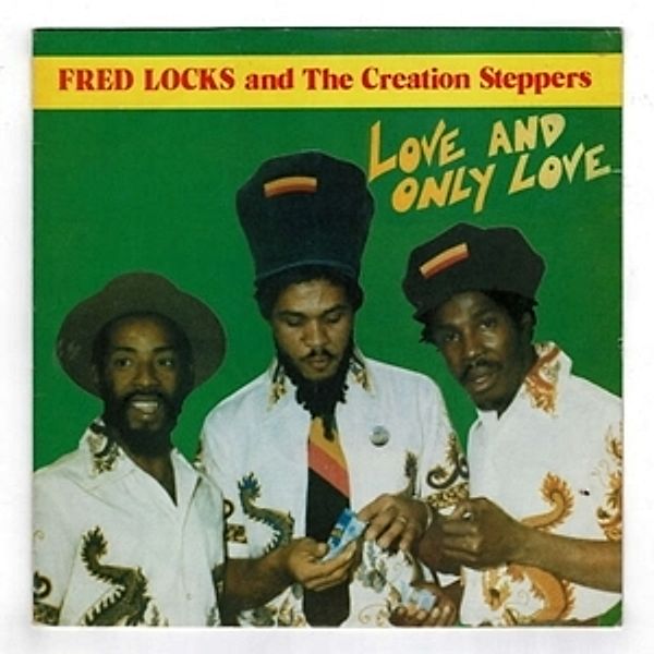 Love And Only Love (Vinyl), Fred Locks, The Creation Steppers