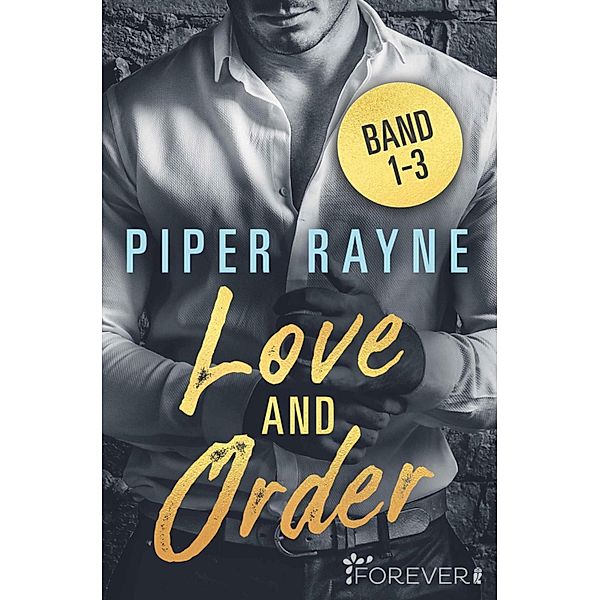 Love and Order Band 1-3 / Love and Order Bd.1-3, Piper Rayne