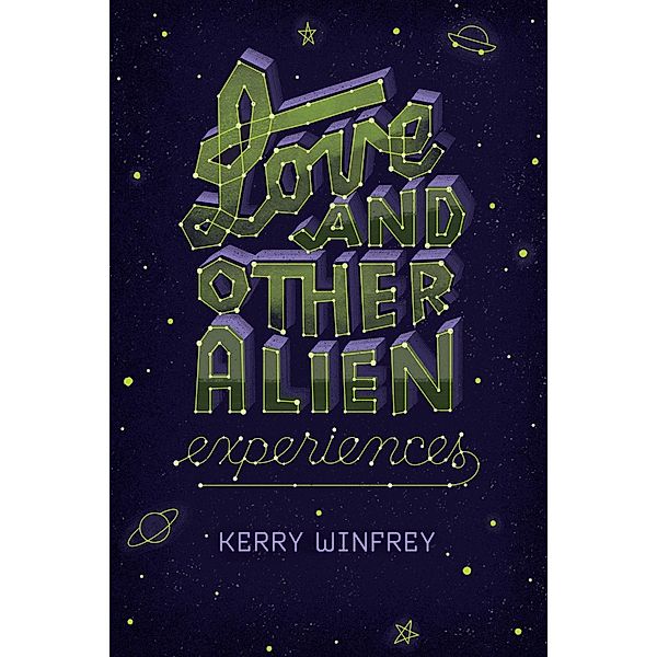 Love and Other Alien Experiences, Kerry Winfrey