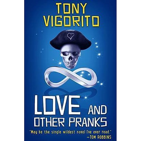 Love and Other Pranks, Tony Vigorito