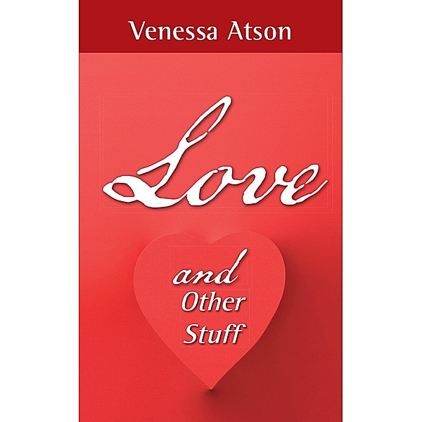 Love and Other Stuff, Venessa Atson