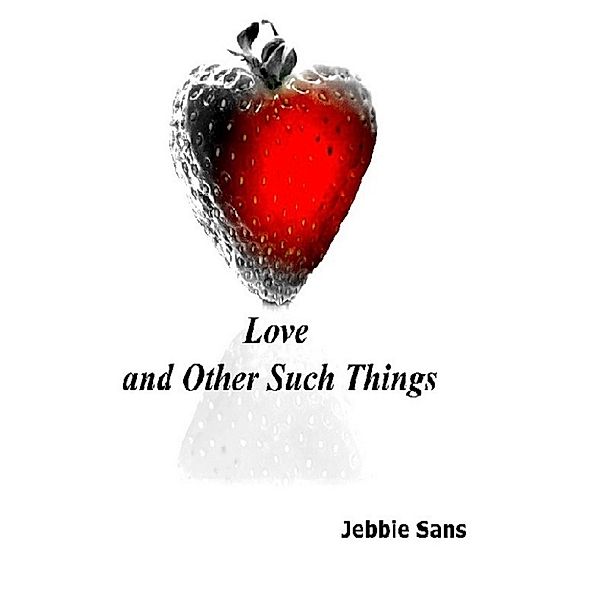 Love and Other Such Things, Jebbie Sans