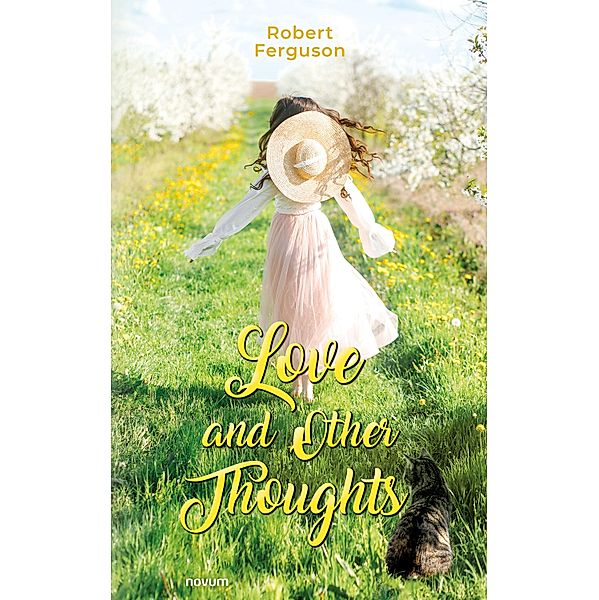 Love and Other Thoughts, Robert Ferguson