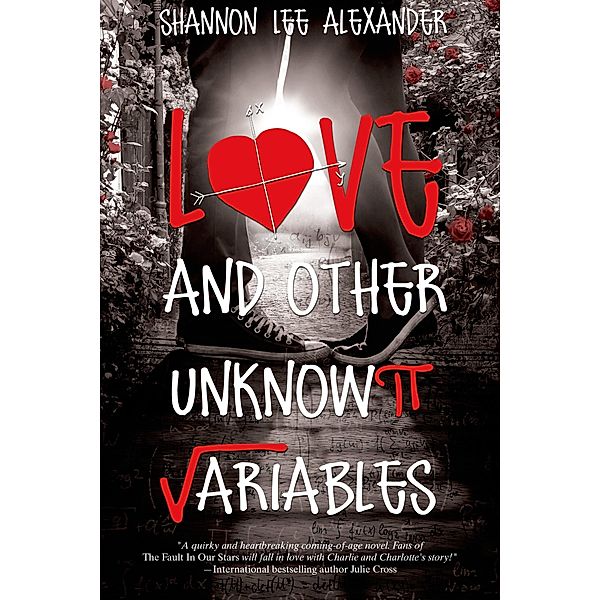 Love and Other Unknown Variables, Shannon Lee Alexander