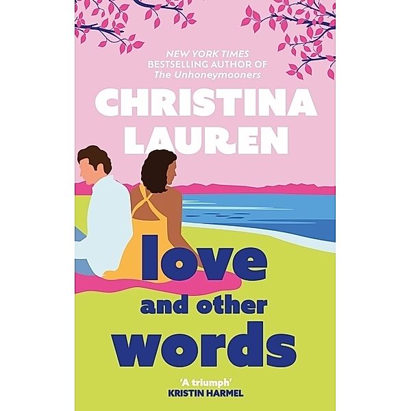 Love and Other Words, Christina Lauren