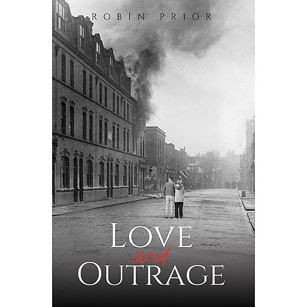 Love and Outrage, Robin Prior