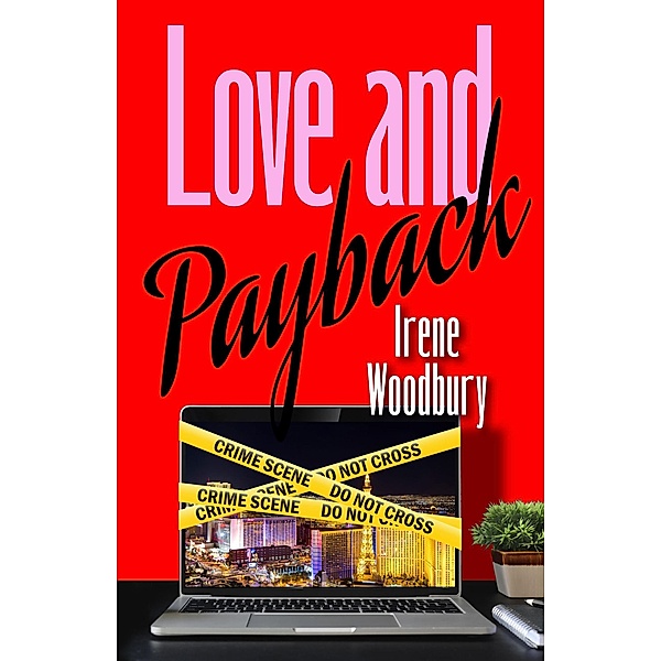 Love and Payback, Irene Woodbury