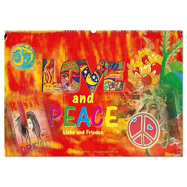 Love and Peace Liebe und Frieden (Wandkalender 2025 DIN A2 quer), CALVENDO Monatskalender, Calvendo, Gabriele Gerner