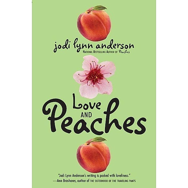Love and Peaches / Peaches Bd.3, Jodi Lynn Anderson