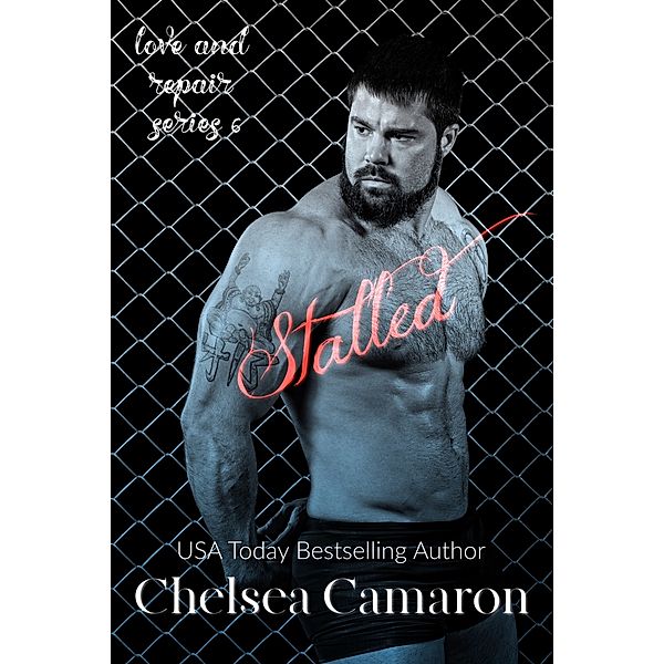 Love and Repair: Stalled, Chelsea Camaron