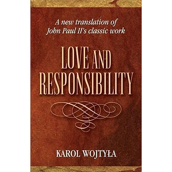 Love and Responsibility, Karol Woktyla