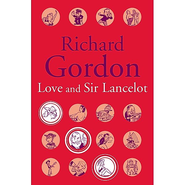 Love And Sir Lancelot / Doctor Bd.9, Richard Gordon