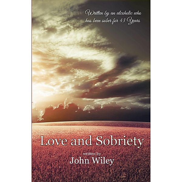 Love and Sobriety, John Wiley