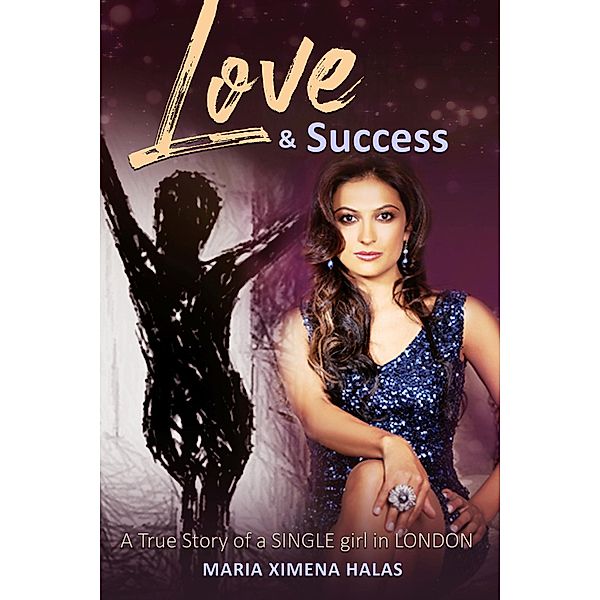 Love and Success, Maria Ximena