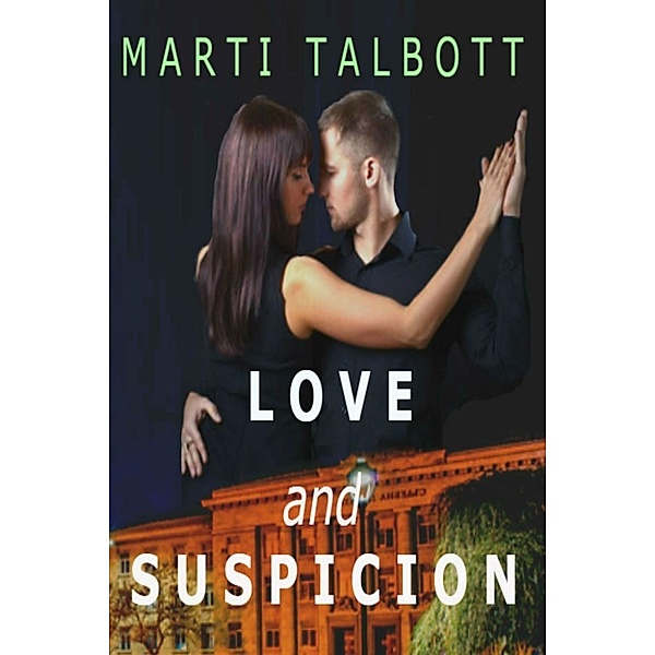Love and Suspicion, Marti Talbott