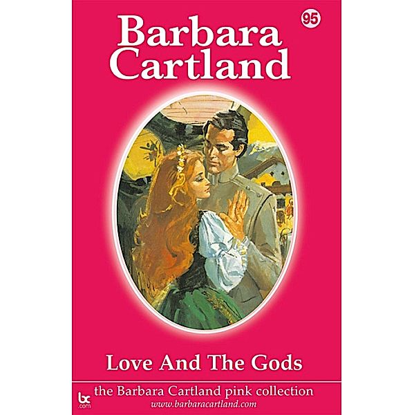 Love And The Gods / The Pink Collection Bd.95, Barbara Cartland