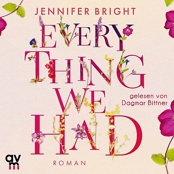 Love and Trust-Reihe - 1 - Everything We Had, Jennifer Bright