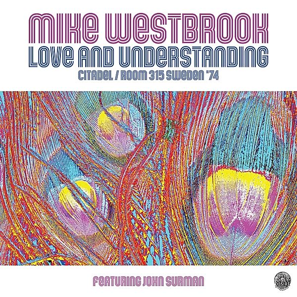 Love And Understanding, Mike Westbrook
