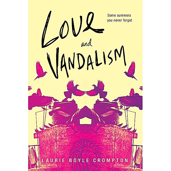 Love and Vandalism, Laurie Boyle Crompton