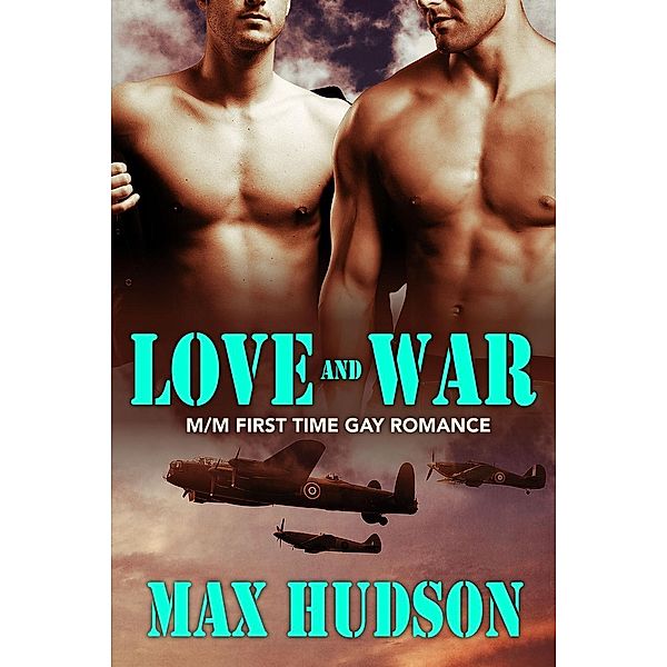 Love and War, Max Hudson