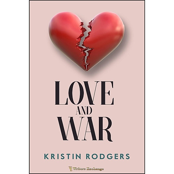 Love and War, Kristin Rodgers