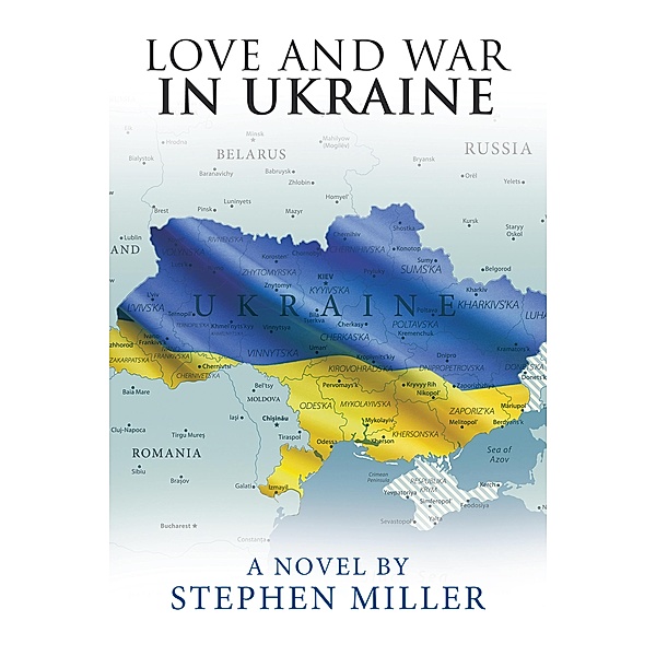 Love and War in Ukraine, Stephen Miller