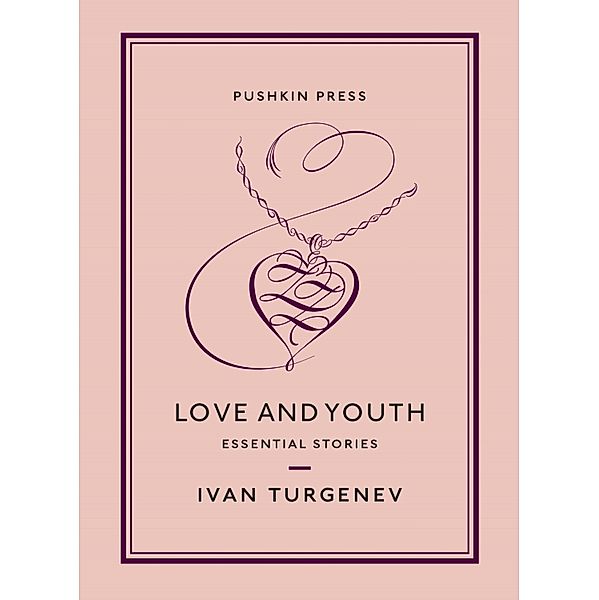 Love and Youth, Ivan Turgenev
