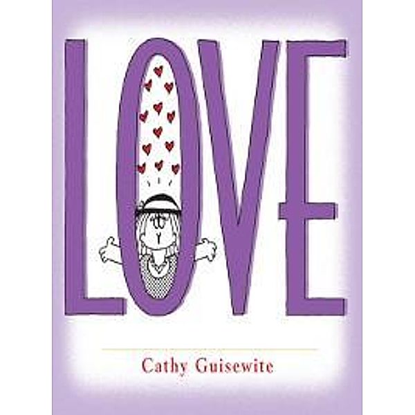 Love / Andrews McMeel Publishing, Cathy Guisewite