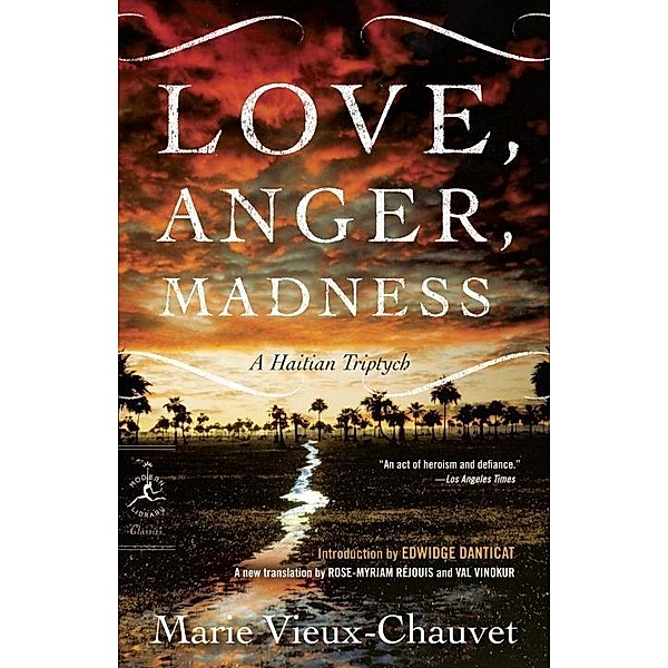 Love, Anger, Madness / Modern Library Torchbearers, Marie Vieux-Chauvet