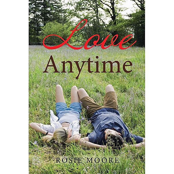 Love Anytime, Rosie Moore