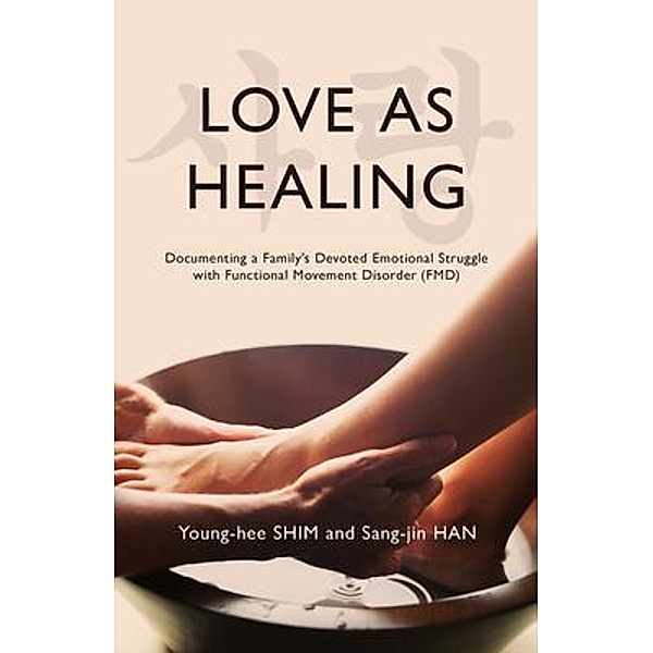 Love As Healing, Young-Hee Shim, Sang-Jin Han