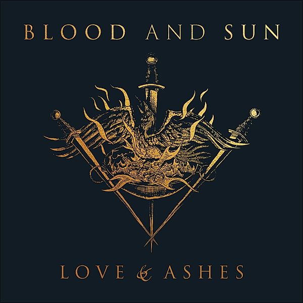 Love & Ashes, Blood And Sun