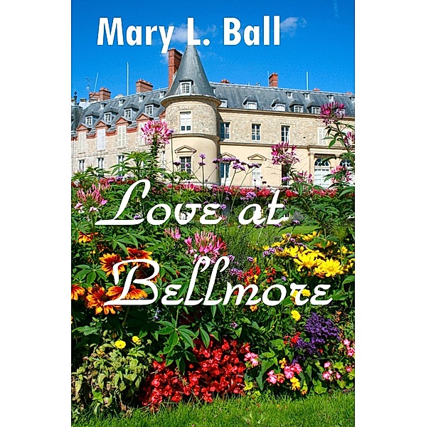 Love at Bellmore, Mary L Ball