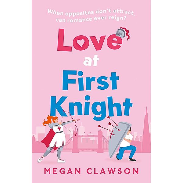 Love at First Knight, Megan Clawson