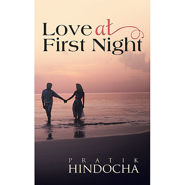 Love at First Night, Pratik Hindocha