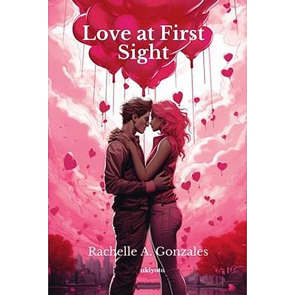 Love at First Sight, Rachelle A. Gonzales